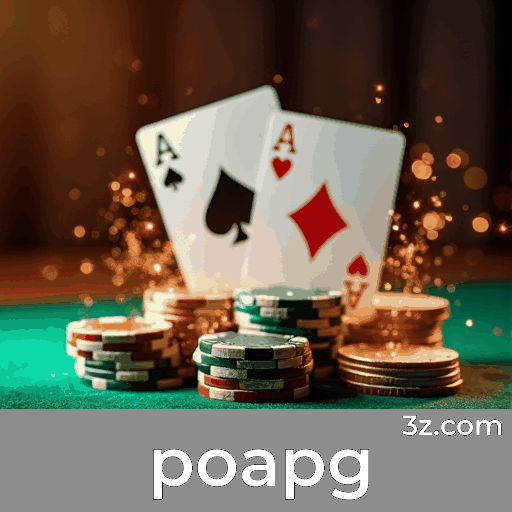 Maximize Seus Ganhos com poapg: Táticas Comprovadas e Abordagem Inteligente de Jogo